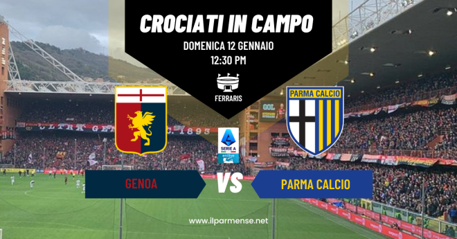 Parma in emergenza ma c'è il Genoa: scontro diretto da non sbagliare | LA FORMAZIONE