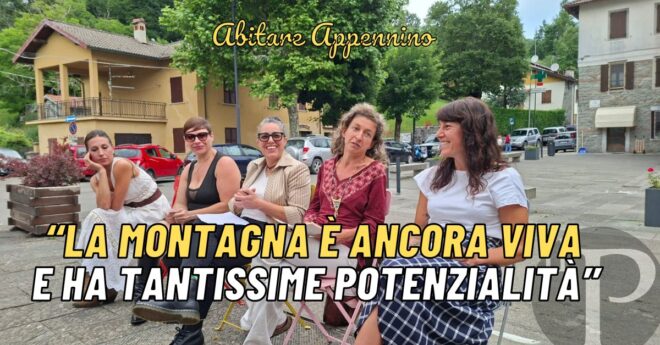 Voci dall'Appennino, le 'Selvatiche': "Ripensare la montagna, tra radici e futuro"