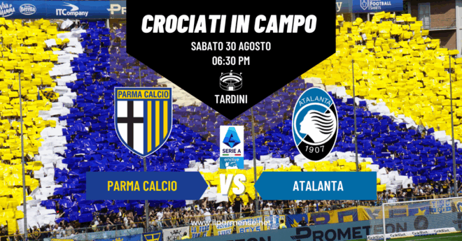 Arriva l'Atalanta, il Parma di Cuesta cerca i primi punti al Tardini | LA FORMAZIONE