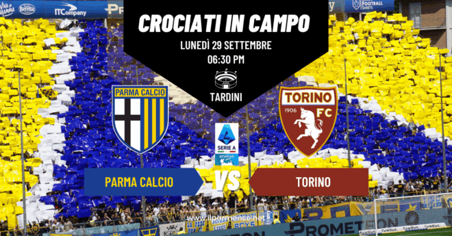 Anche Krause al Tardini, il Parma cerca tre punti contro il Torino | LA FORMAZIONE